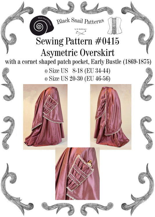 #0415 Victorian Asymmetric Overskirt Early Bustle with a cornet shaped patch pocket Sewing Pattern Size US 8-30 / EU 34-56 PDF Download